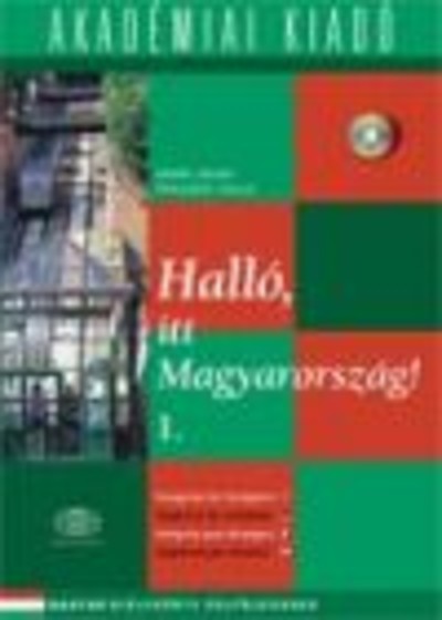 HALLÓ, ITT MAGYARORSZÁG! 1. /KÖNYV+CD