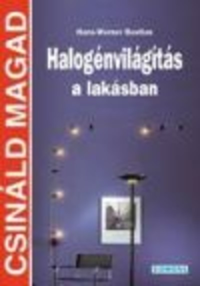 HALOGÉNVILÁGÍTÁS A LAKÁSBAN