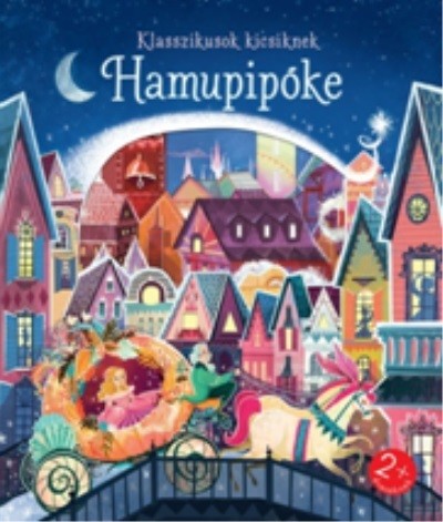 Hamupipőke - Klasszikusok kicsiknek
