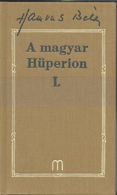 A MAGYAR HÜPERION I-II. /HAMVAS BÉLA 15-16.