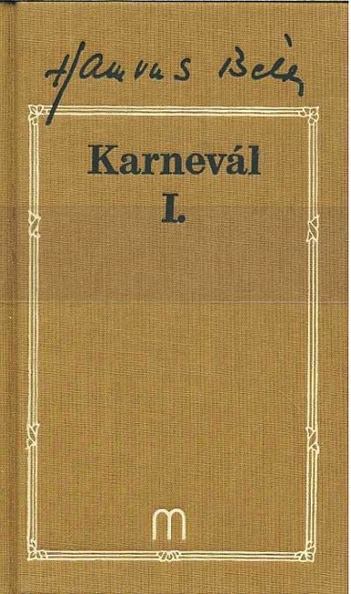 Karnevál I-II-III. /Hamvas Béla 11-12-13.
