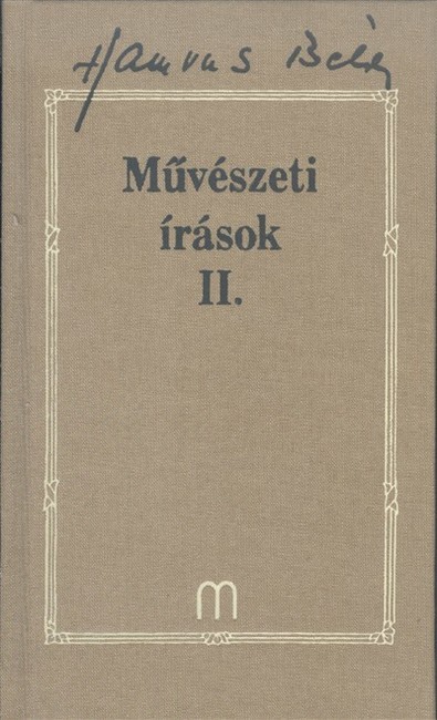 MŰVÉSZETI ÍRÁSOK II. /HAMVAS BÉLA MŰVEI 27.