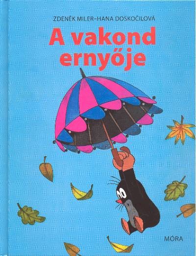A VAKOND ERNYŐJE