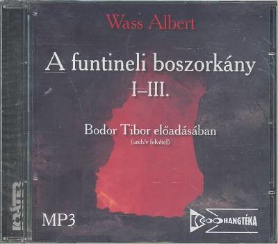 A funtineli boszorkány I-III. /Hangoskönyv