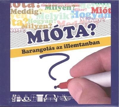 MIÓTA? /BARANGOLÁS AZ ILLEMTANBAN /HANGOSKÖNYV