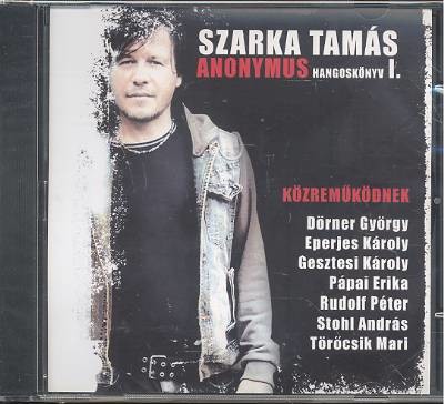 Szarka Tamás: Anonymus hangoskönyv 1.