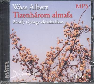 Tizenhárom almafa /Hangoskönyv