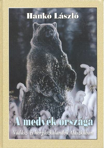 A MEDVÉK ORSZÁGA