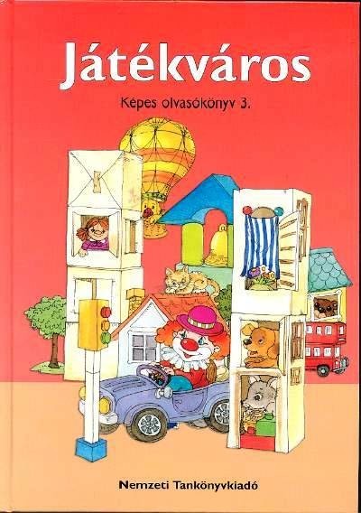 JÁTÉKVÁROS /KÉPES OLVASÓKÖNYV 3.