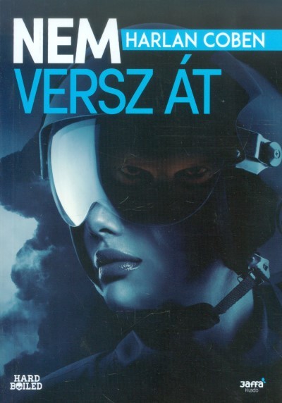 Nem versz át /Hard boiled