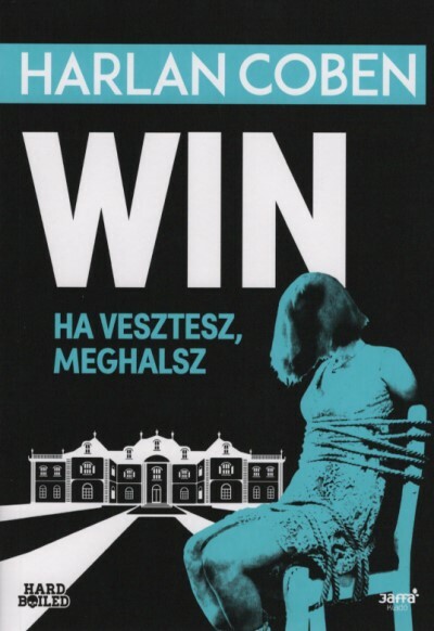 Win - Ha veszítesz, meghalsz