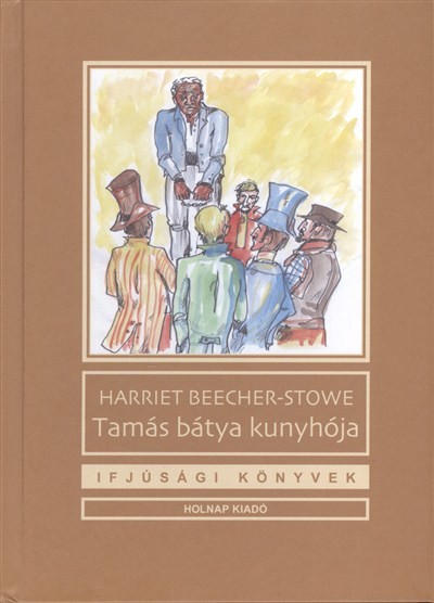  Tamás Bátya kunyhója 