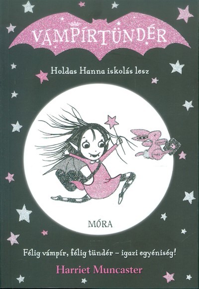 Holdas Hanna iskolás lesz - Vámpírtündér sorozat 2.