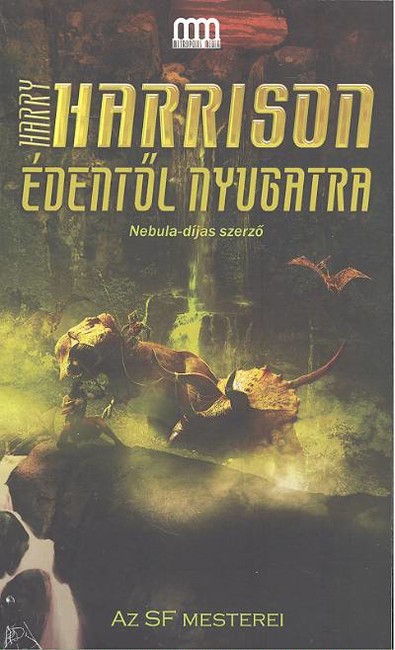 ÉDENTŐL NYUGATRA
