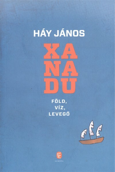 Xanadu /Föld, víz, levegő