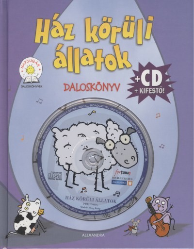 HÁZ KÖRÜLI ÁLLATOK /DALOSKÖNYV + CD + KIFESTŐ!