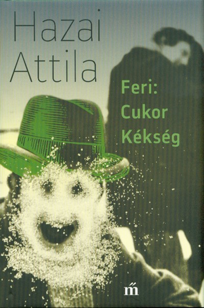 Feri: Cukor kékség