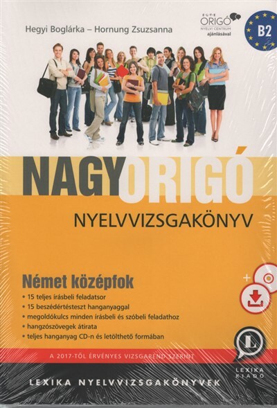 Nagy Origó nyelvvizsgakönyv - Német középfok - CD melléklettel