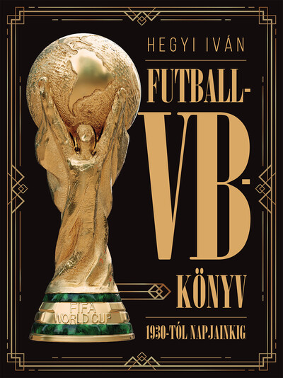 Futball-VB-könyv - 1930-tól napjainkig