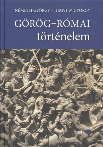 Görög-római történelem I-II. (tankönyv + szöveggyűjremény)