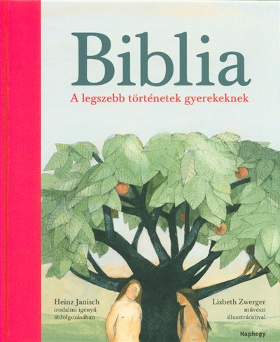 Biblia /A legszebb történetek gyerekeknek