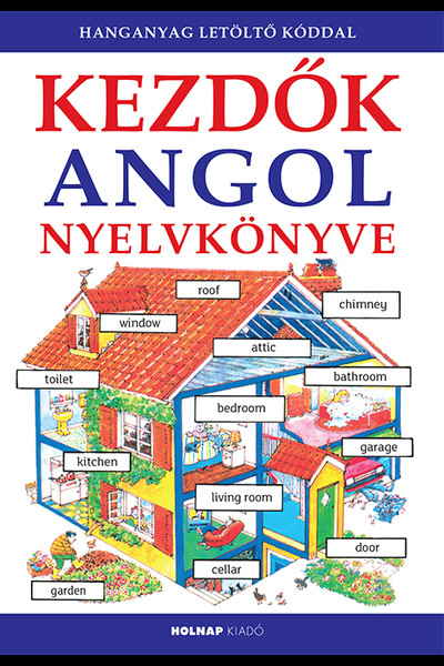 Kezdők angol nyelvkönyve - Kezdők nyelvkönyve