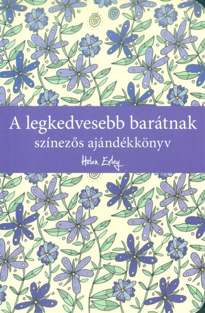 A legkedvesebb barátnak /Színezős ajándékkönyv