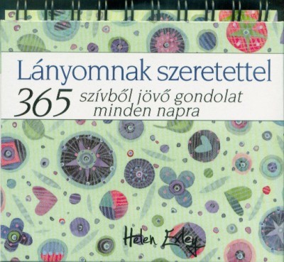 Lányomnak szeretettel - 365 szívből jövő gondolat minden napra