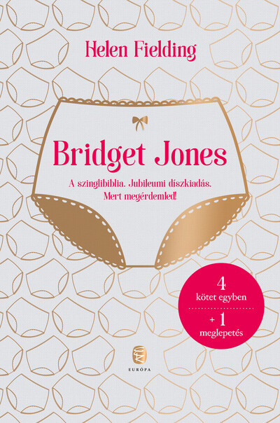 Bridget Jones naplója - A szinglibiblia -  Jubileumi díszkiadás - Mert megérdemled (4 kötet egyben + 1 meglepetés)