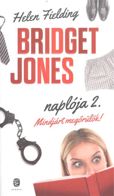 Bridget Jones naplója 2. /Mindjárt megőrülök