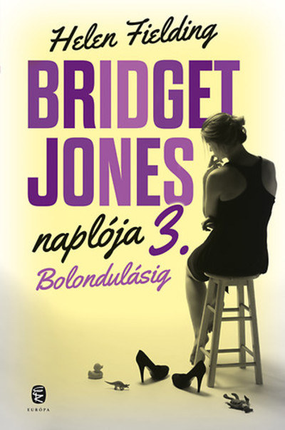 Bridget Jones naplója 3. /Bolondulásig