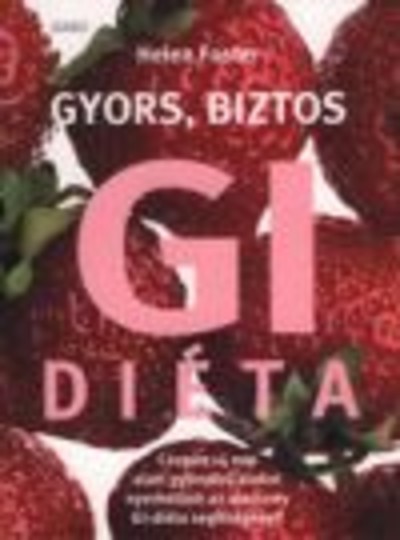 Gyors, biztos GI diéta