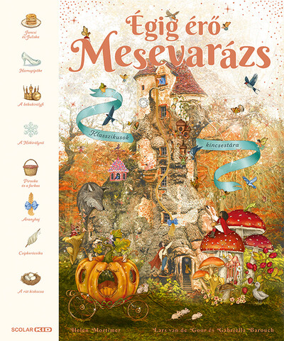 Égig érő mesevarázs - Klasszikusok kincsestára