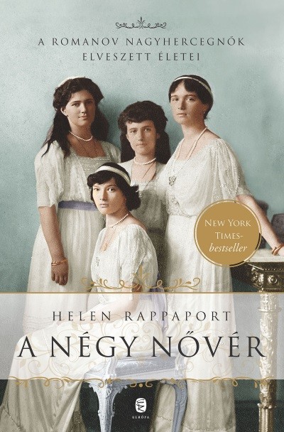 A négy nővér /A Romanov nagyhercegnők elveszett életei