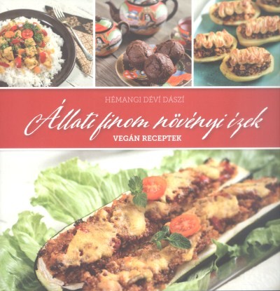 ÁLLATI FINOM NÖVÉNYI ÍZEK /VEGÁN RECEPTEK