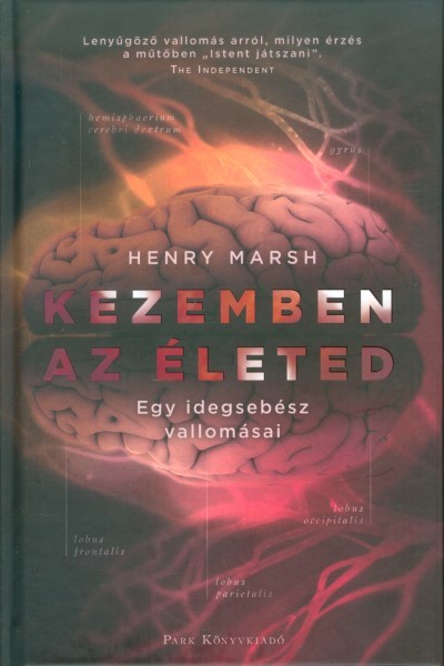 Kezemben az életed /Egy idegsebész vallomásai