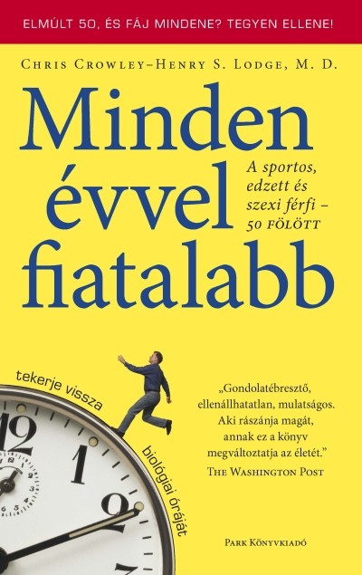MINDEN ÉVVEL FIATALABB /A SPORTOS, EDZETT ÉS SZEXI FÉRFI 50 FÖLÖTT