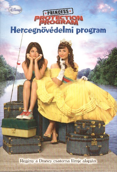 HERCEGNŐVÉDELMI PROGRAM /PRINCESS PROTECTION PROGRAM