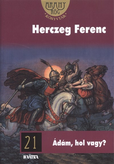 Ádám, hol vagy? /Aranyrög könyvtár 21.