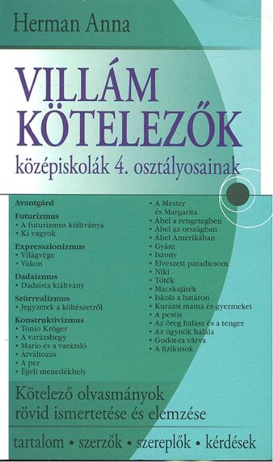 VILLÁM KÖTELEZŐK KÖZÉPISKOLÁK 4. OSZTÁLYOSAINAK