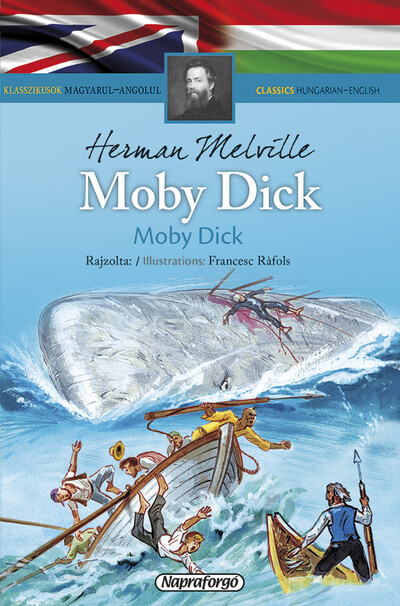 Klasszikusok magyarul-angolul - Moby Dick