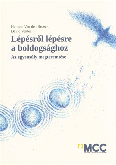 Lépésről lépésre a boldogsághoz /Az egyensúly megteremtése