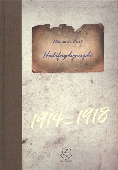 HADIFOGOLYNAPLÓ 1914-1918. /CD-MELLÉKLETTEL