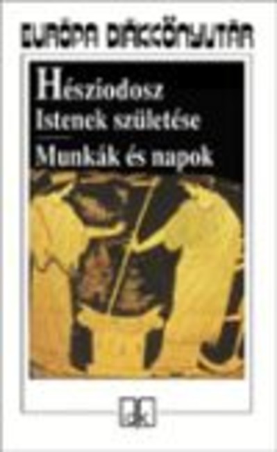 Istenek születése, munkák és napok