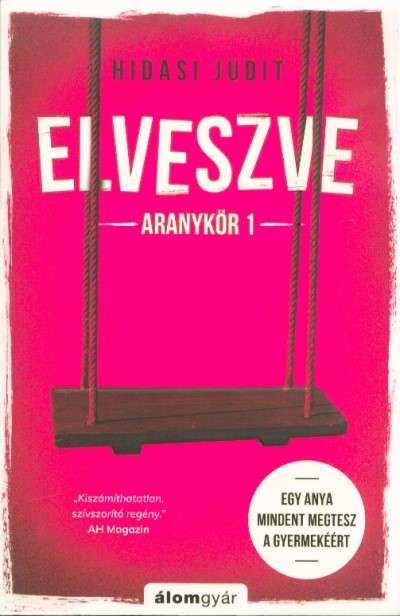 Elveszve - Aranykör 1.