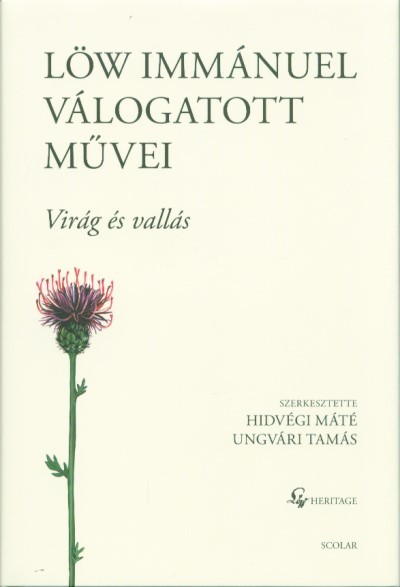 Löw Immánuel válogatott művei I. - Virág és vallás