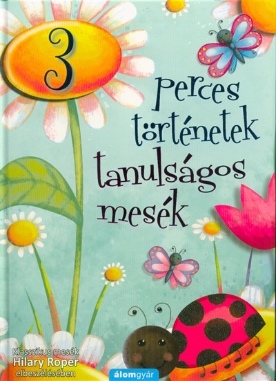 Tanulságos mesék - 3 perces történetek