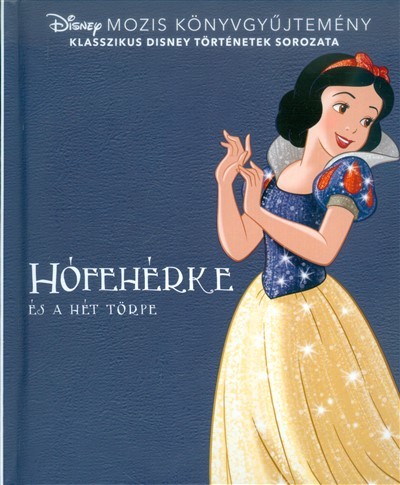 Hófehérke és a hét törpe /Klasszikus Disney történetek sorozata