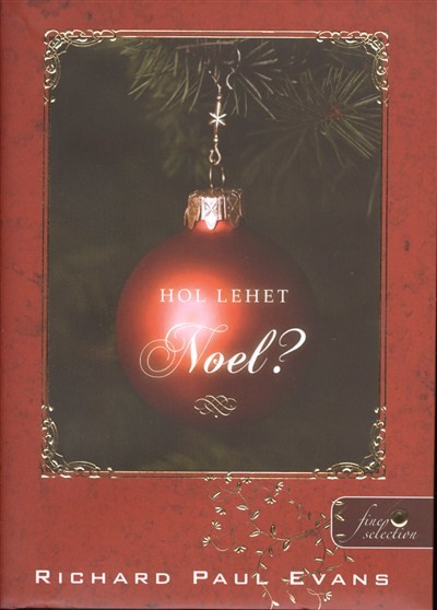 HOL LEHET NOEL?