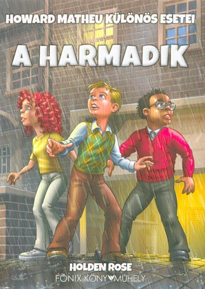 A harmadik - Howard Matheu különös esetei (2. kiadás)